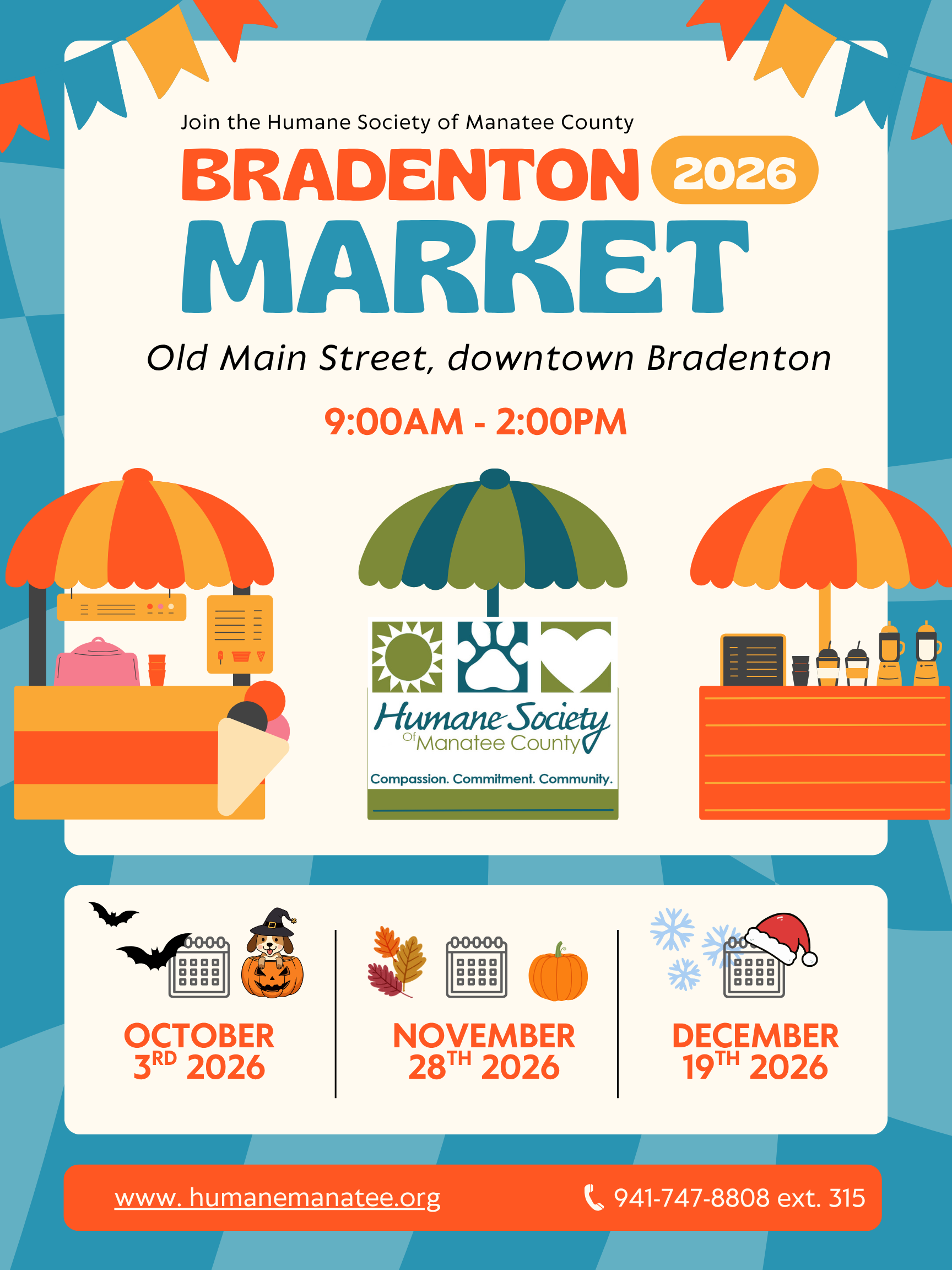 Bradenton Market 9 am to 12 pm on 10-3, 11-28 and 12-19-26 on Old Main St